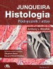 Histologia Junqueira. Podręcznik i atlas